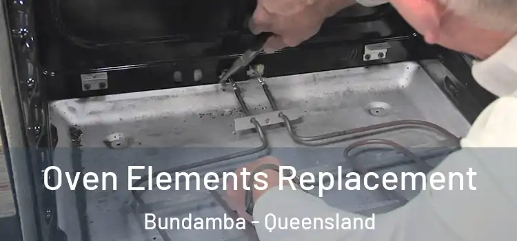 Oven Elements Replacement Bundamba - Queensland