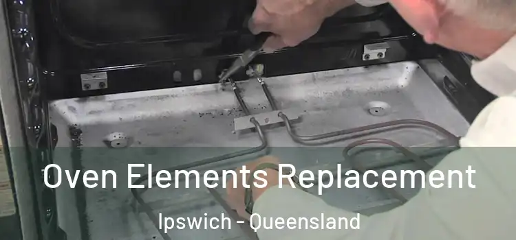 Oven Elements Replacement Ipswich - Queensland