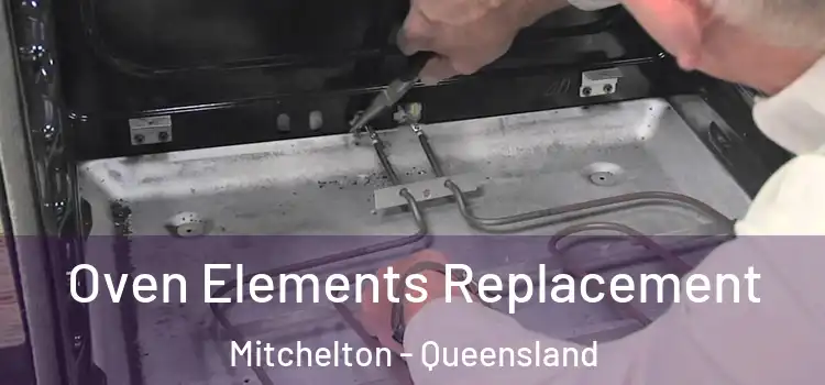 Oven Elements Replacement Mitchelton - Queensland