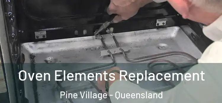 Oven Elements Replacement Pine Village - Queensland