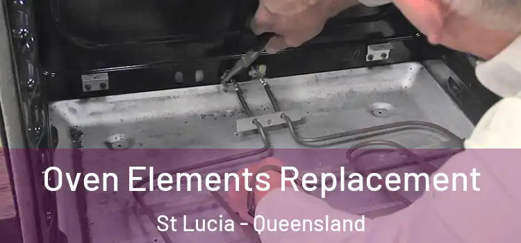 Oven Elements Replacement St Lucia - Queensland