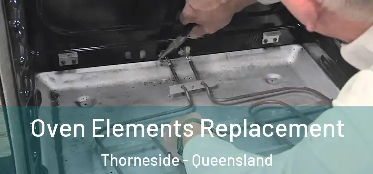 Oven Elements Replacement Thorneside - Queensland