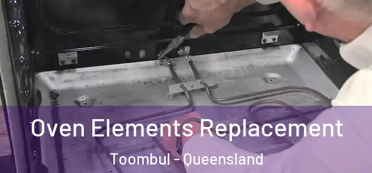 Oven Elements Replacement Toombul - Queensland