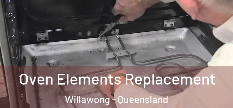 Oven Elements Replacement Willawong - Queensland