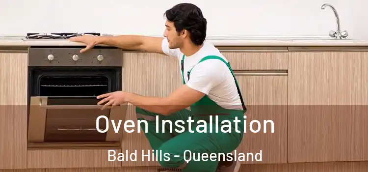 Oven Installation Bald Hills - Queensland
