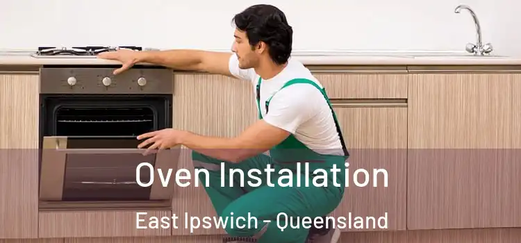 Oven Installation East Ipswich - Queensland
