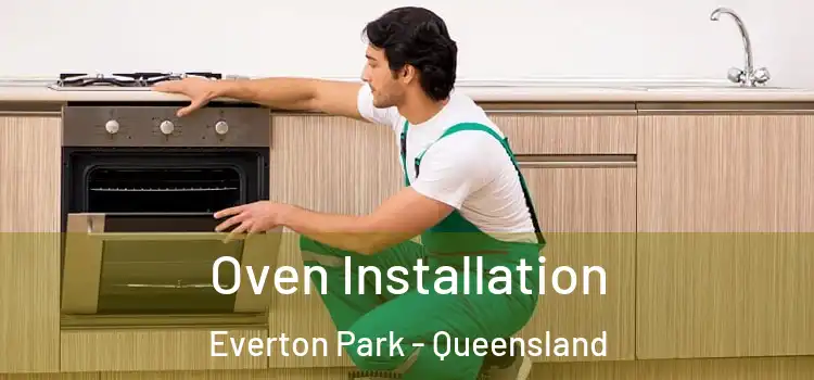 Oven Installation Everton Park - Queensland
