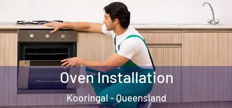 Oven Installation Kooringal - Queensland