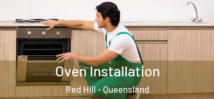 Oven Installation Red Hill - Queensland