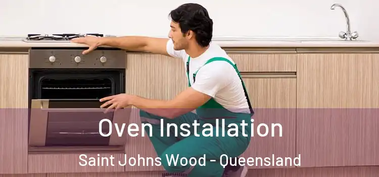 Oven Installation Saint Johns Wood - Queensland