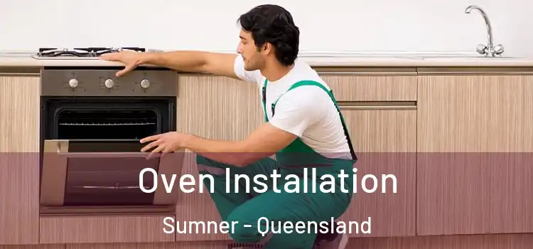 Oven Installation Sumner - Queensland
