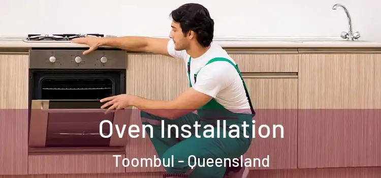 Oven Installation Toombul - Queensland