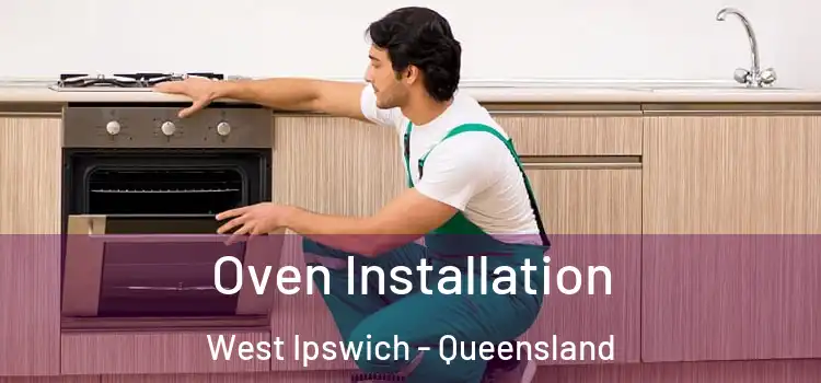 Oven Installation West Ipswich - Queensland