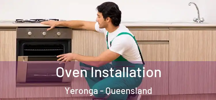 Oven Installation Yeronga - Queensland