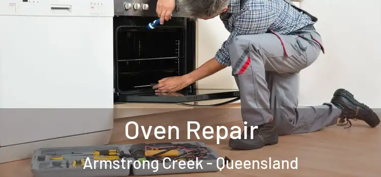 Oven Repair Armstrong Creek - Queensland