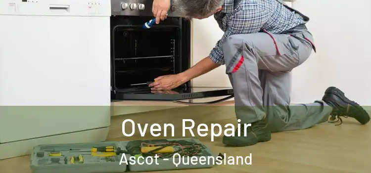 Oven Repair Ascot - Queensland