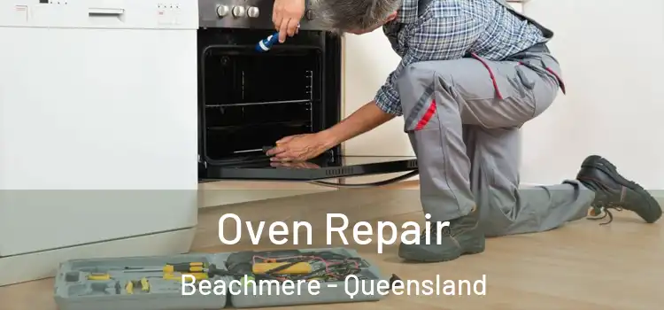 Oven Repair Beachmere - Queensland