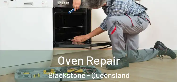 Oven Repair Blackstone - Queensland