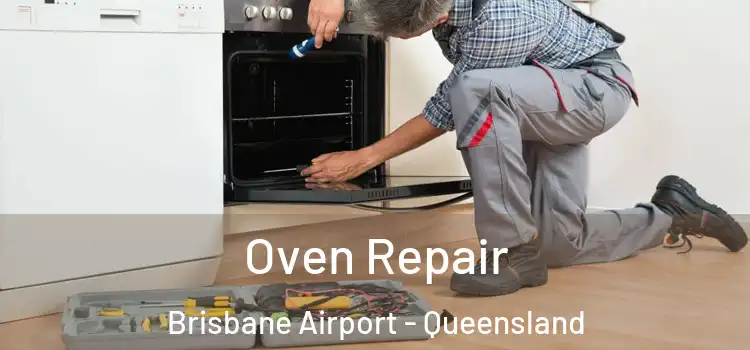 Oven Repair Brisbane Airport - Queensland
