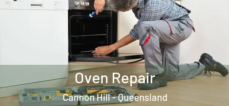 Oven Repair Cannon Hill - Queensland