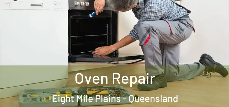 Oven Repair Eight Mile Plains - Queensland