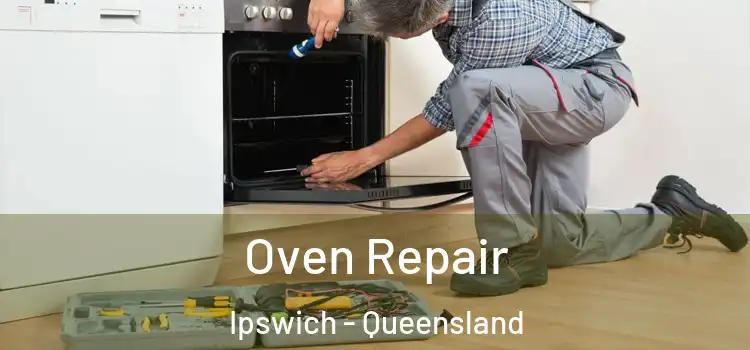Oven Repair Ipswich - Queensland