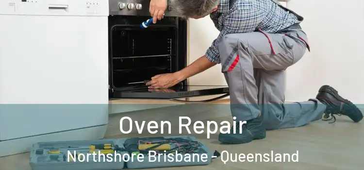 Oven Repair Northshore Brisbane - Queensland