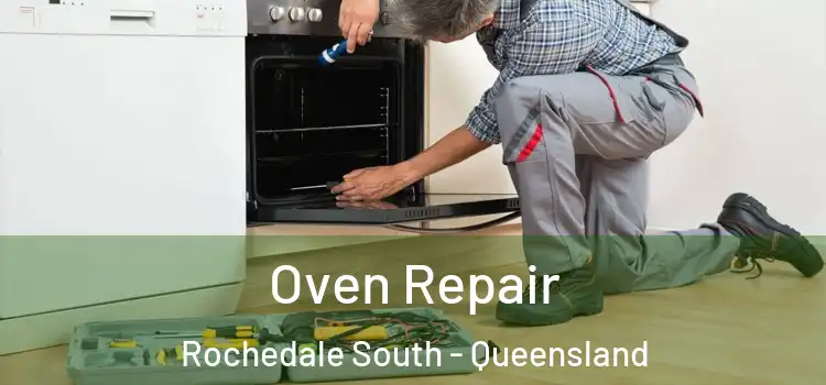 Oven Repair Rochedale South - Queensland