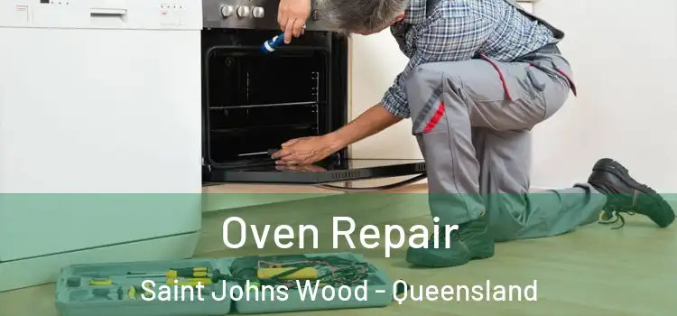 Oven Repair Saint Johns Wood - Queensland