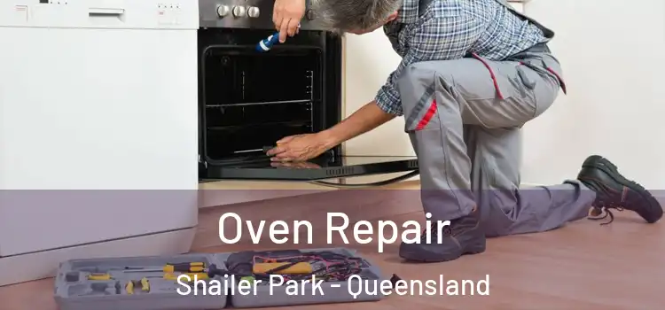 Oven Repair Shailer Park - Queensland