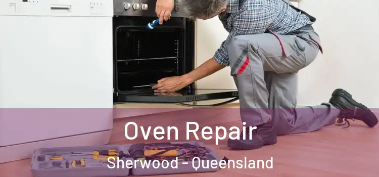 Oven Repair Sherwood - Queensland