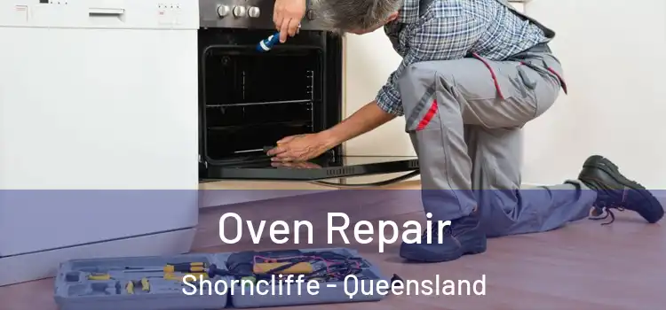 Oven Repair Shorncliffe - Queensland