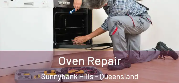 Oven Repair Sunnybank Hills - Queensland