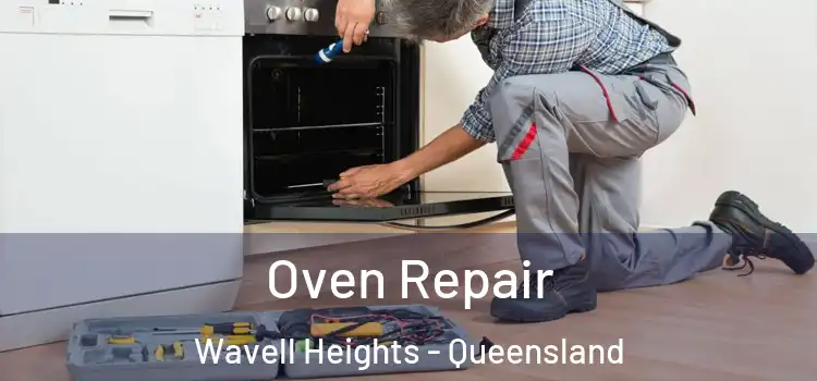 Oven Repair Wavell Heights - Queensland