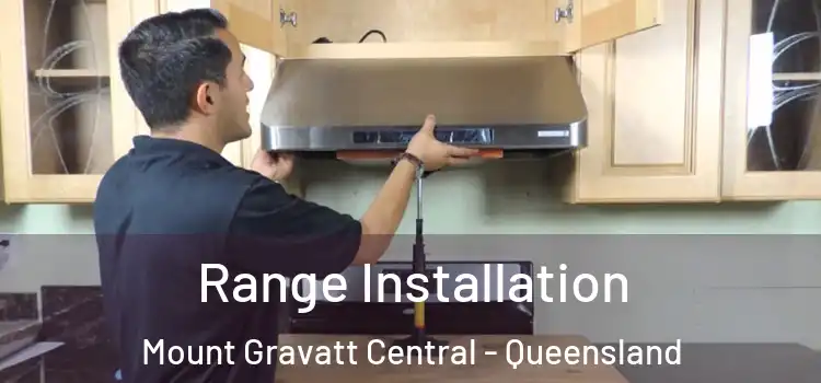 Range Installation Mount Gravatt Central - Queensland