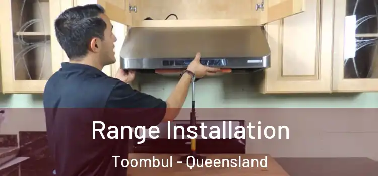 Range Installation Toombul - Queensland