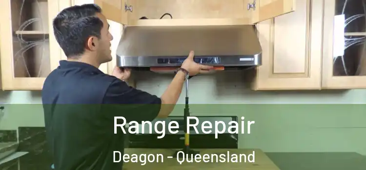 Range Repair Deagon - Queensland