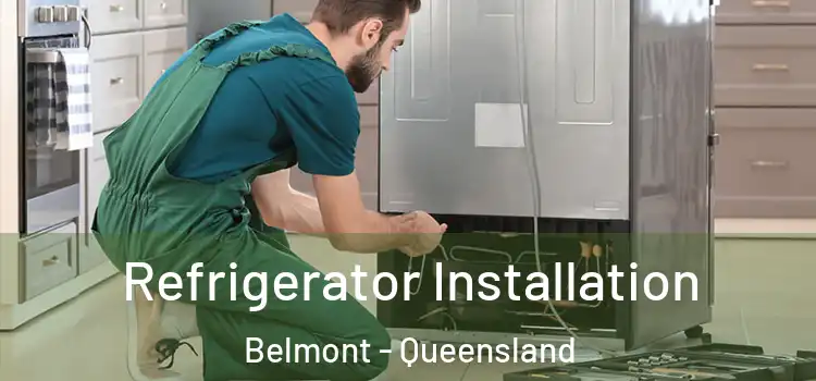 Refrigerator Installation Belmont - Queensland