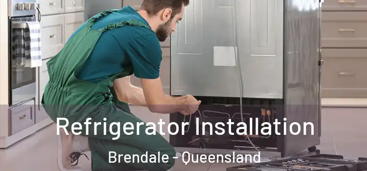 Refrigerator Installation Brendale - Queensland