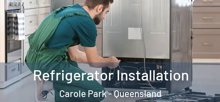 Refrigerator Installation Carole Park - Queensland
