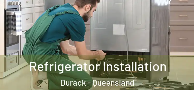 Refrigerator Installation Durack - Queensland