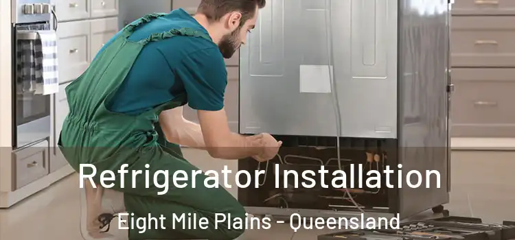 Refrigerator Installation Eight Mile Plains - Queensland