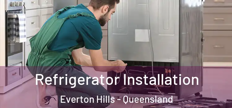Refrigerator Installation Everton Hills - Queensland
