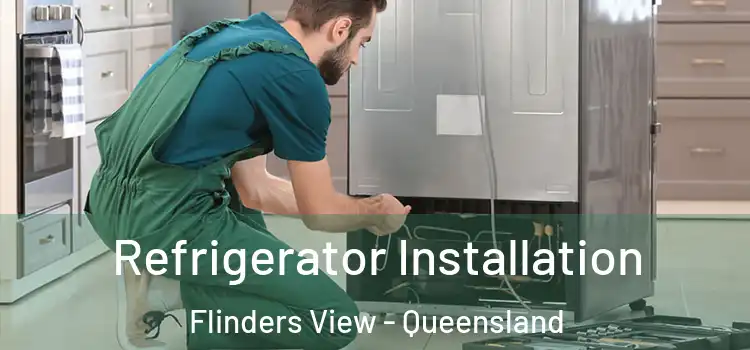 Refrigerator Installation Flinders View - Queensland
