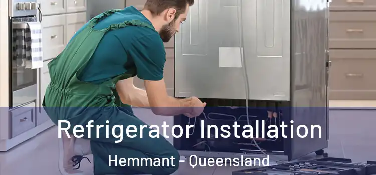 Refrigerator Installation Hemmant - Queensland