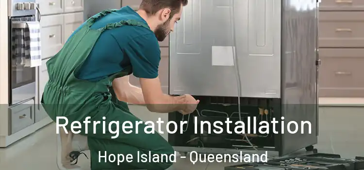 Refrigerator Installation Hope Island - Queensland