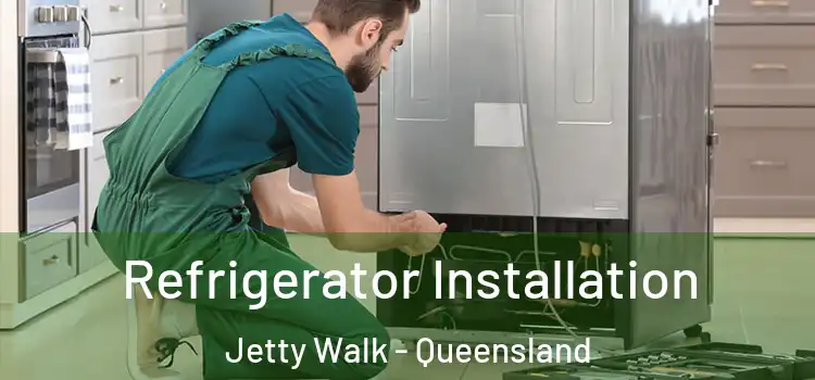 Refrigerator Installation Jetty Walk - Queensland