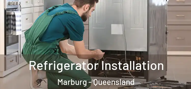 Refrigerator Installation Marburg - Queensland