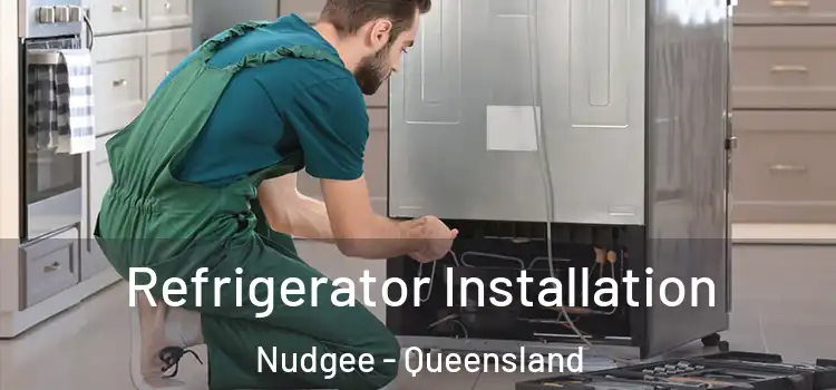 Refrigerator Installation Nudgee - Queensland