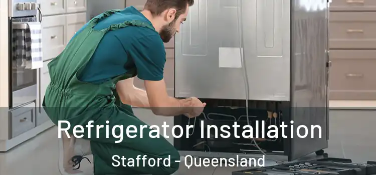 Refrigerator Installation Stafford - Queensland